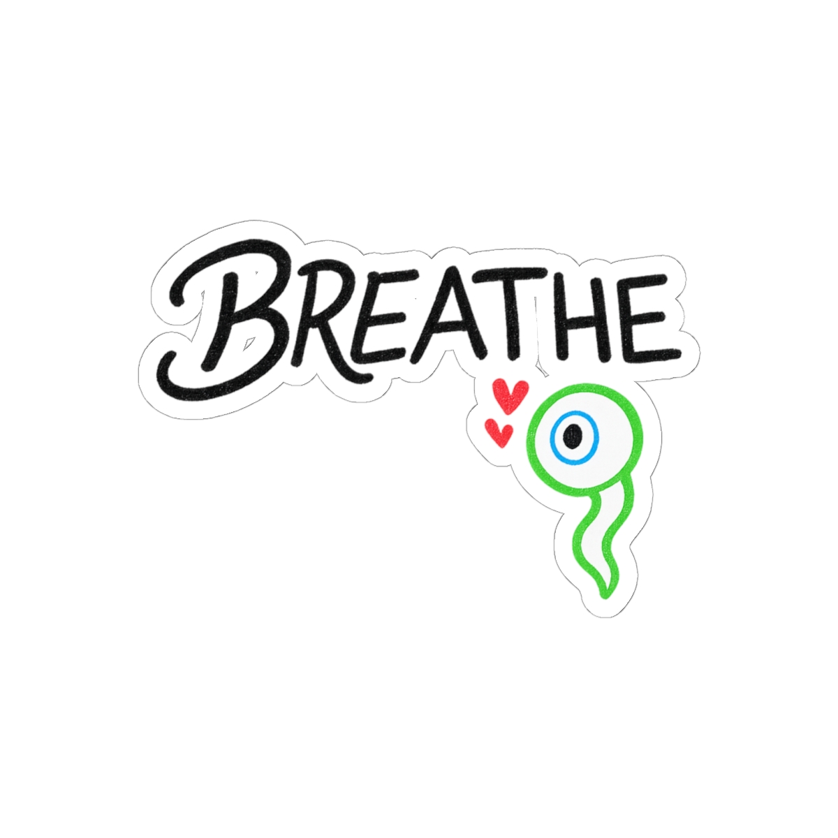 Breathe Handwritten Quote Sticker | Serene Vinyl Decal